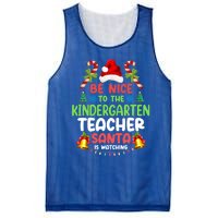 Be Nice To The Kindergarten Teacher Santa Is Watching Xmas Gift Mesh Reversible Basketball Jersey Tank