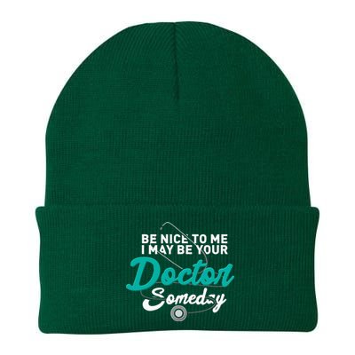 Be Nice To Me I May Be Your Doctor Someday Med Student Gift Knit Cap Winter Beanie