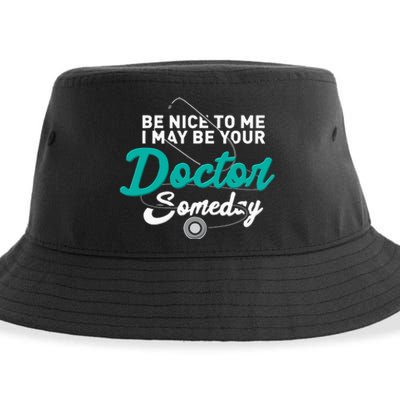 Be Nice To Me I May Be Your Doctor Someday Med Student Gift Sustainable Bucket Hat