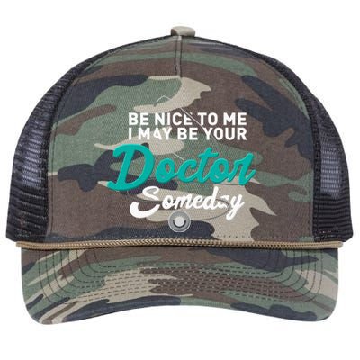 Be Nice To Me I May Be Your Doctor Someday Med Student Gift Retro Rope Trucker Hat Cap