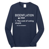 Bidenflation Noun The Cost Of Voting Stupid Long Sleeve Shirt