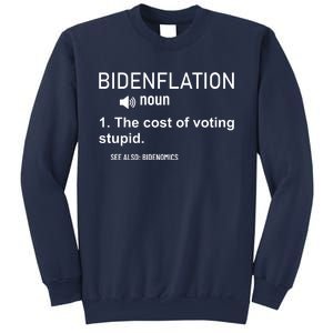 Bidenflation Noun The Cost Of Voting Stupid Sweatshirt