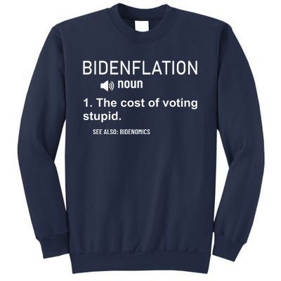 Bidenflation Noun The Cost Of Voting Stupid Sweatshirt