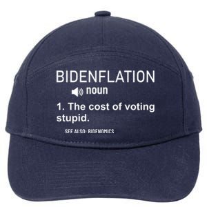 Bidenflation Noun The Cost Of Voting Stupid 7-Panel Snapback Hat