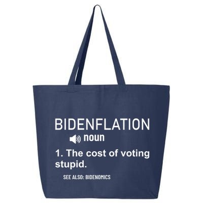 Bidenflation Noun The Cost Of Voting Stupid 25L Jumbo Tote
