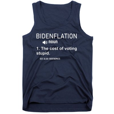 Bidenflation Noun The Cost Of Voting Stupid Tank Top