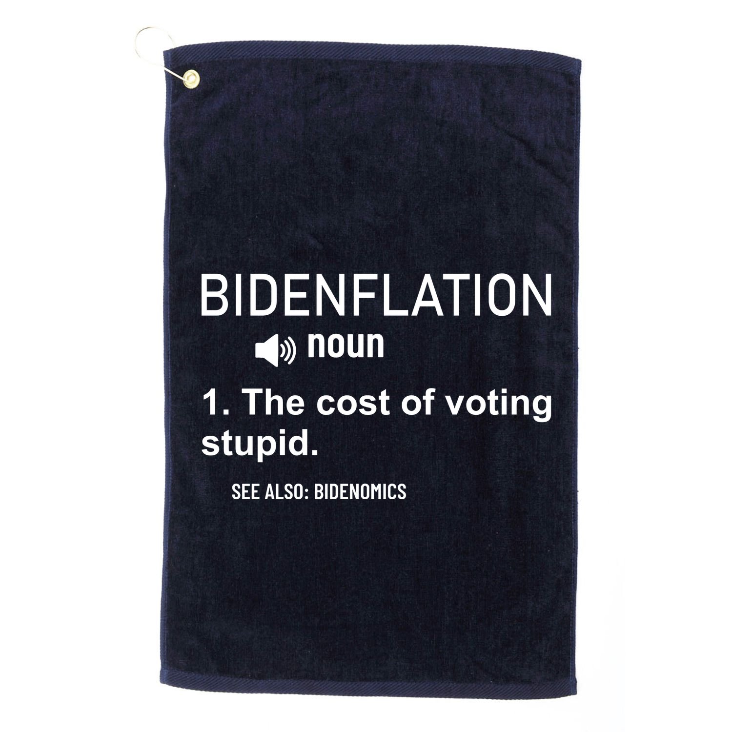 Bidenflation Noun The Cost Of Voting Stupid Golf Towel