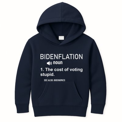 Bidenflation Noun The Cost Of Voting Stupid Kids Hoodie