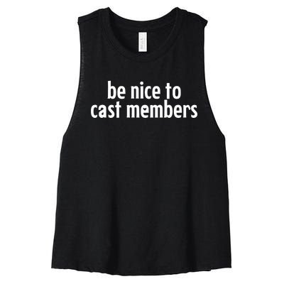 Be Nice To Cast Members Women's Racerback Cropped Tank