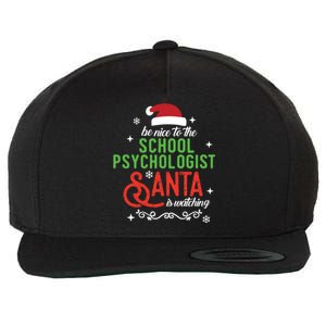 Be Nice To The School Psychologist Santa Is Watching Xmas Meaningful Gift Wool Snapback Cap