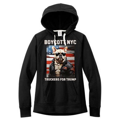 Boycott Nyc Truckers For Trump Women's Fleece Hoodie