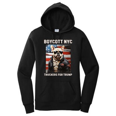 Boycott Nyc Truckers For Trump Women's Pullover Hoodie