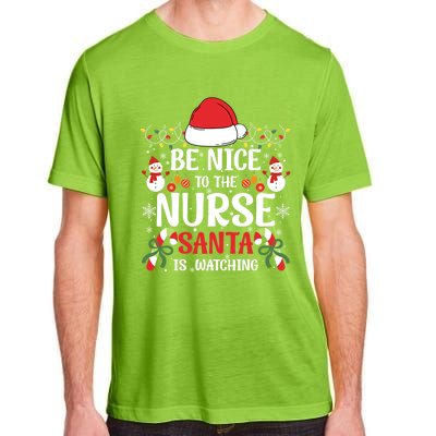 Be Nice To The Nurse Santa Is Watching Christmas Pajama Gift Adult ChromaSoft Performance T-Shirt