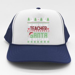 Be Nice To The Teacher Santa Is Watching Christmas Meaningful Gift Trucker Hat