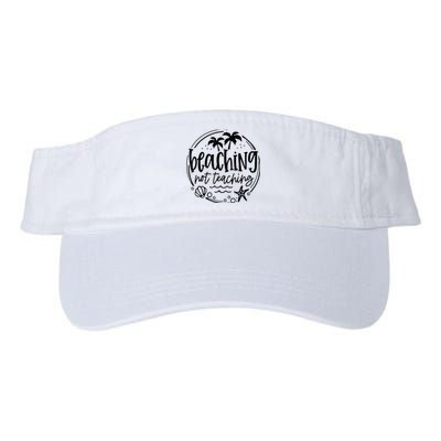 Beaching Not Teaching Funny Summer Teacher Beach Vacation Valucap Bio-Washed Visor