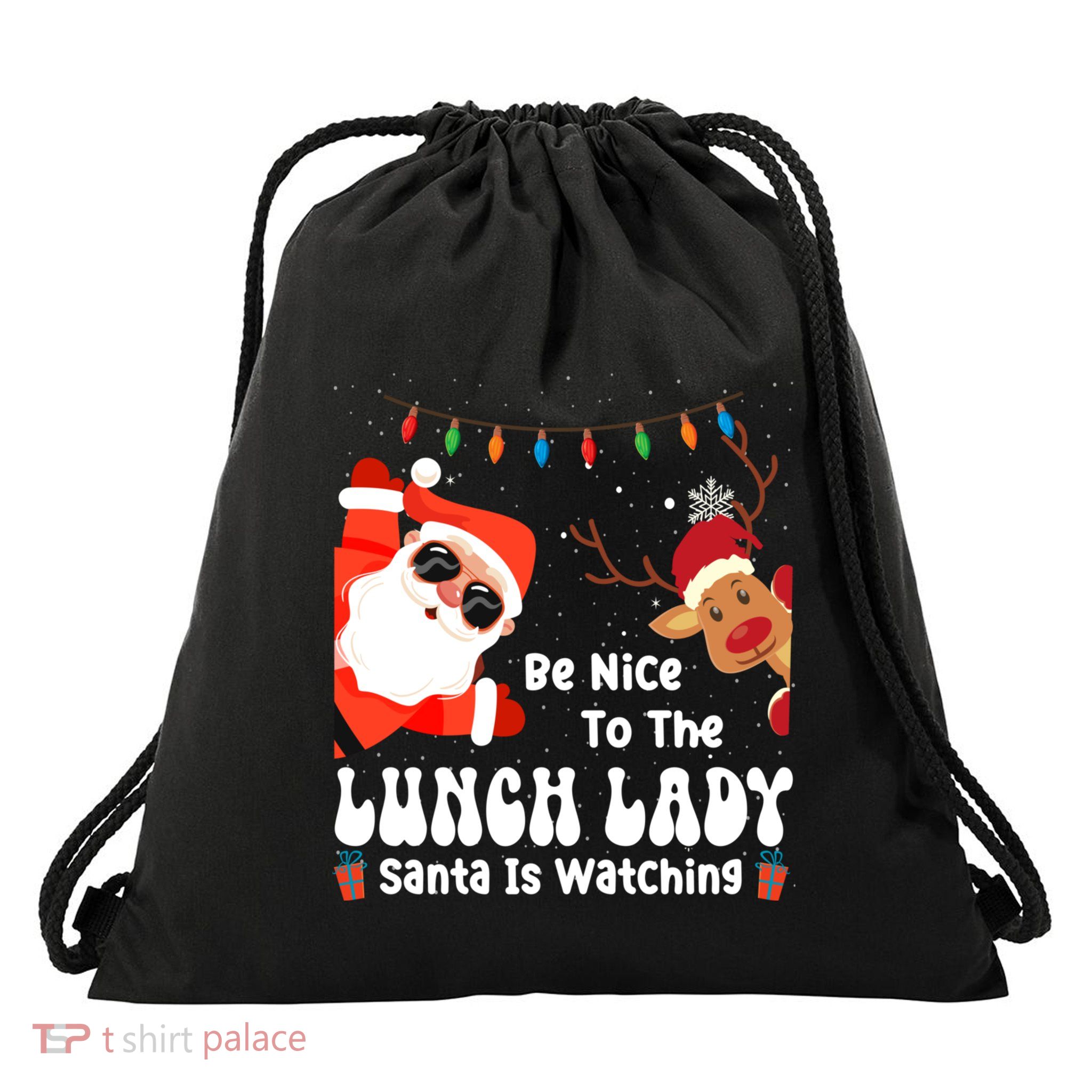 Be Nice To The Lunch Lady Santa Is Watching Funny Xmas Gift Drawstring Bag