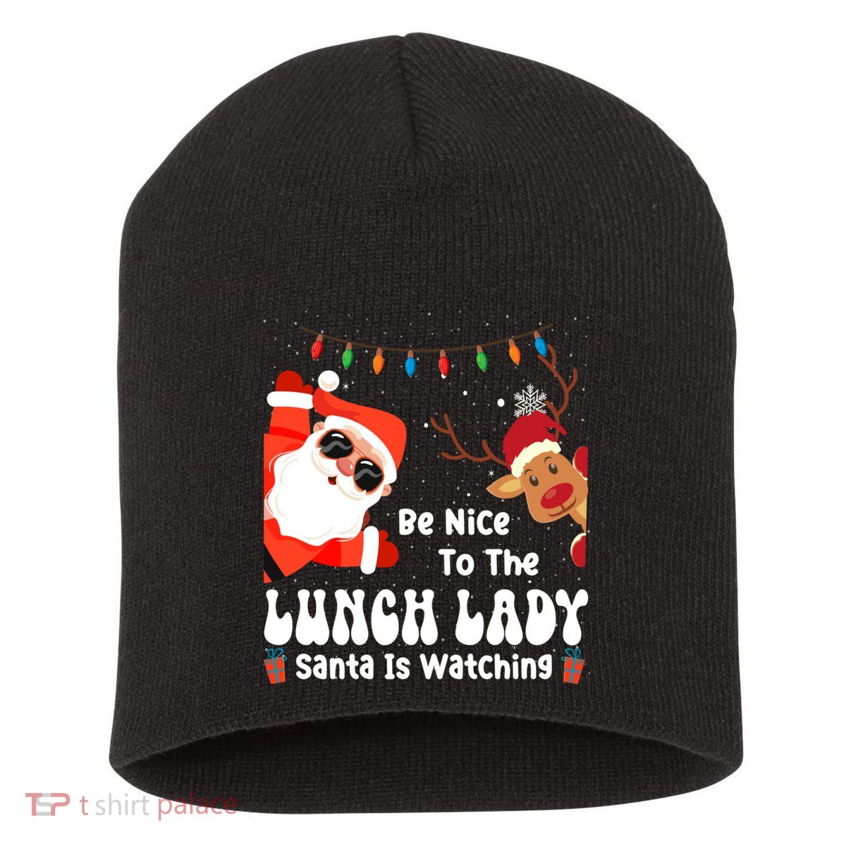 Be Nice To The Lunch Lady Santa Is Watching Funny Xmas Gift Short Acrylic Beanie
