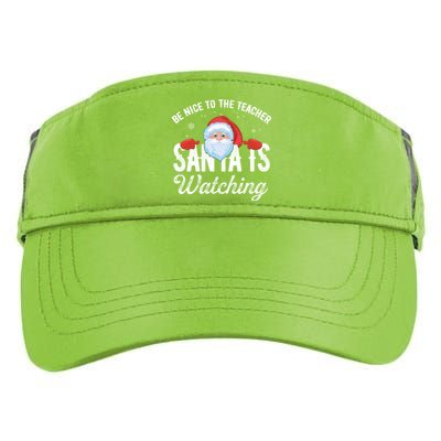 Be Nice To The Teacher Santa Is Watching Gift Adult Drive Performance Visor