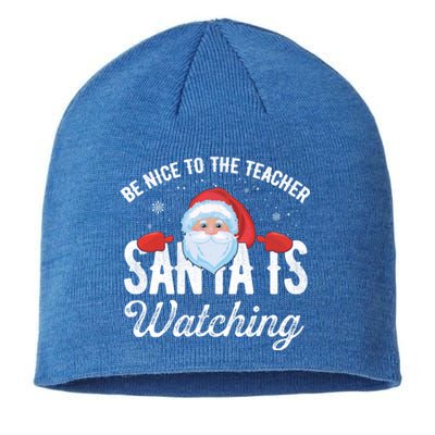 Be Nice To The Teacher Santa Is Watching Gift Sustainable Beanie