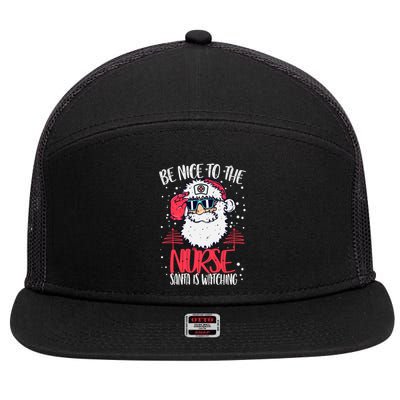 Be Nice To The Nurse Santa Is Watching Nurse Christmas Gift 7 Panel Mesh Trucker Snapback Hat