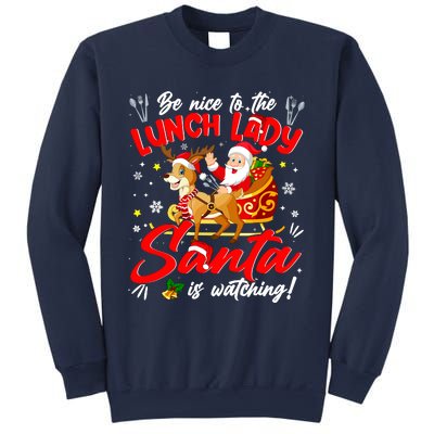 Be Nice To The Lunch Lady Christmas Santa Reindeer Sleigh Sweatshirt