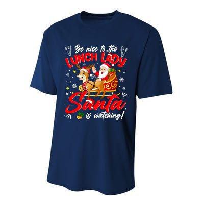 Be Nice To The Lunch Lady Christmas Santa Reindeer Sleigh Performance Sprint T-Shirt