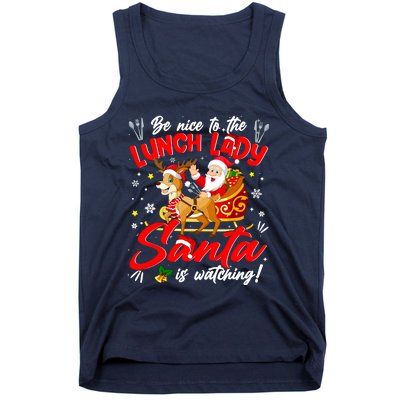 Be Nice To The Lunch Lady Christmas Santa Reindeer Sleigh Tank Top