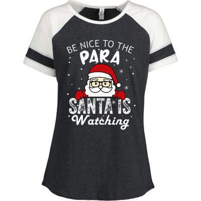 Be Nice To The Para Santa Is Watching Funny Christmas Pajama Enza Ladies Jersey Colorblock Tee