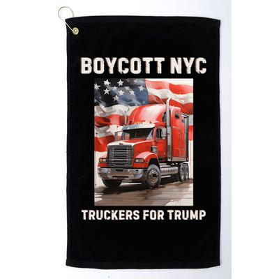 Boycott Nyc Truckers For Trump Platinum Collection Golf Towel