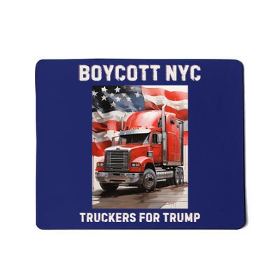 Boycott Nyc Truckers For Trump Mousepad