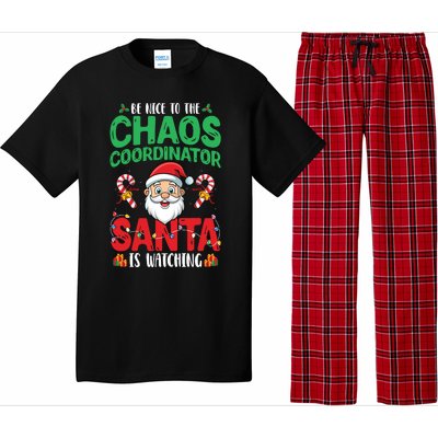 Be Nice To Chaos Coordinator Santa Is Watching Christmas Pajama Set