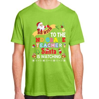 Be Nice To The 2nd Grade Teacher Santa Is Watching Christmas Cool Gift Adult ChromaSoft Performance T-Shirt