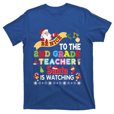 Be Nice To The 2nd Grade Teacher Santa Is Watching Christmas Cool Gift T-Shirt