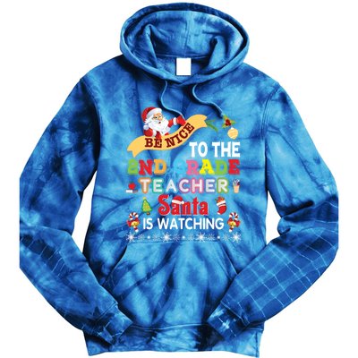 Be Nice To The 2nd Grade Teacher Santa Is Watching Christmas Cool Gift Tie Dye Hoodie