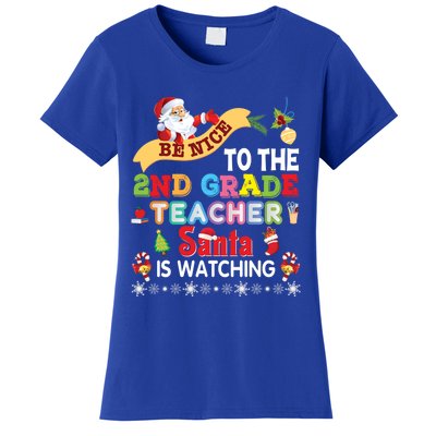 Be Nice To The 2nd Grade Teacher Santa Is Watching Christmas Cool Gift Women's T-Shirt