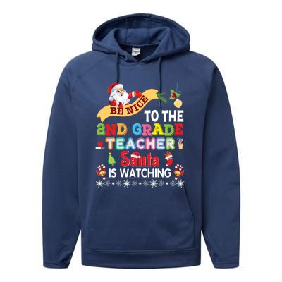 Be Nice To The 2nd Grade Teacher Santa Is Watching Christmas Cool Gift Performance Fleece Hoodie