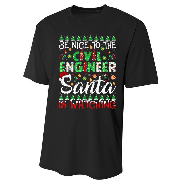 Be Nice To The Civil Engineer Santa Is Watching Christmas Performance Sprint T-Shirt