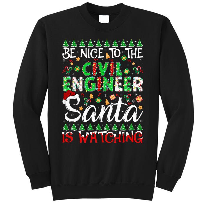 Be Nice To The Civil Engineer Santa Is Watching Christmas Tall Sweatshirt