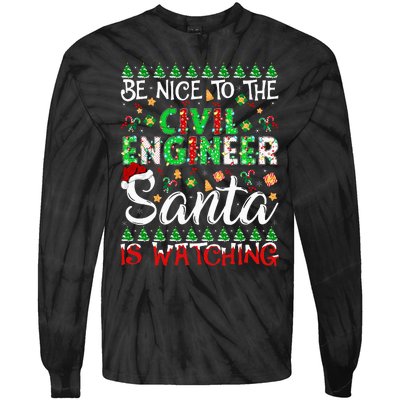 Be Nice To The Civil Engineer Santa Is Watching Christmas Tie-Dye Long Sleeve Shirt