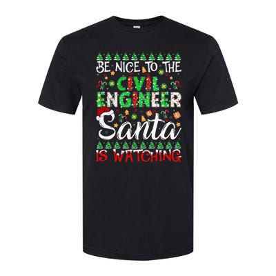 Be Nice To The Civil Engineer Santa Is Watching Christmas Softstyle CVC T-Shirt