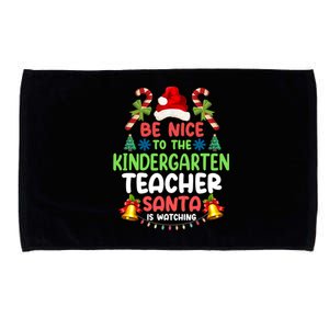 Be Nice To The Kindergarten Teacher Santa Is Watching Xmas Gift Microfiber Hand Towel