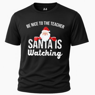 Be Nice To The Teacher Santa Is Watching Performance Shirt