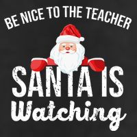 Be Nice To The Teacher Santa Is Watching 11oz C Handle Ceramic Mug