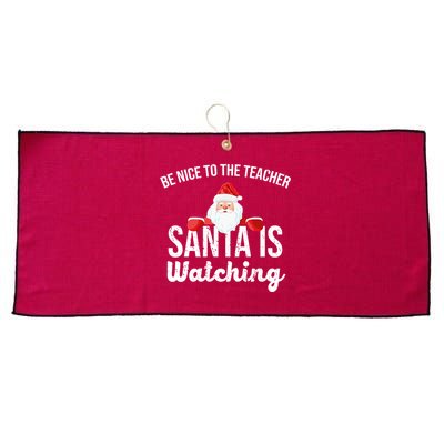 Be Nice To The Teacher Santa Is Watching Large Microfiber Waffle Golf Towel