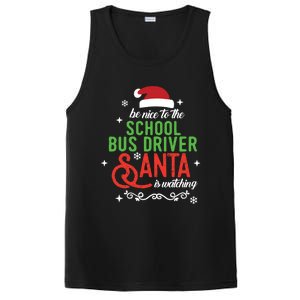 Be Nice To The School Bus Driver Santa Is Watching Xmas Gift PosiCharge Competitor Tank