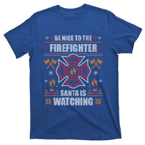 Be Nice To The Firefighter Ugly Christmas Sweater Fire Cute Gift T-Shirt