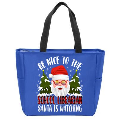 Be Nice To The School Librarian Santa Is Watching Funny Xmas Cool Gift Zip Tote Bag