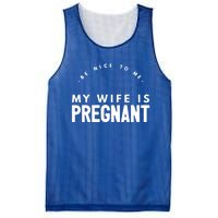 Be Nice To Me My Wife Is Pregnant Funny Dad Gift Mesh Reversible Basketball Jersey Tank