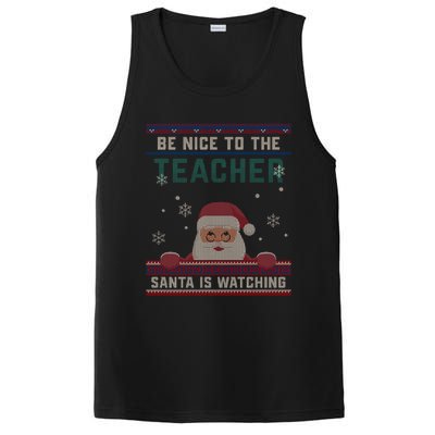 Be Nice To The Teacher Santa Is Watching Christmas Funny Cute Gift PosiCharge Competitor Tank