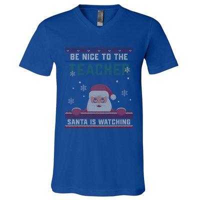 Be Nice To The Teacher Santa Is Watching Christmas Funny Cute Gift V-Neck T-Shirt